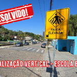 Sinalização vertical – Escola BKids